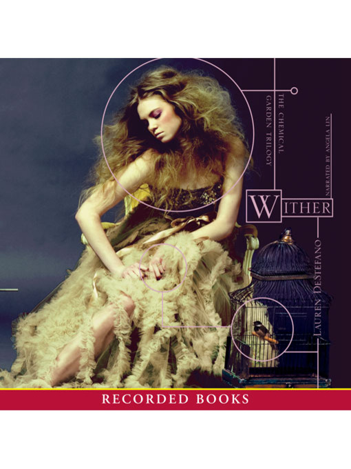 Title details for Wither by Lauren DeStefano - Available